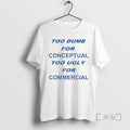 Officials Too Dumb For Conceptual Tod Ugly For Commercial Circle White Premium T Shirts Sweater