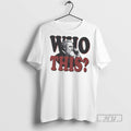 Officials Trending Alexander Graham Bell Who This T Shirt