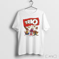 Officials Trio I Want A Trio And I Want One Now T Shirt