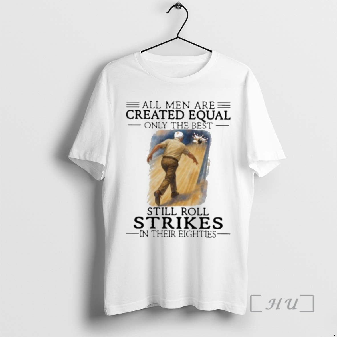 Officials Vintage All Women Are Created Equal Only The Best Still Roll Strikes In Their