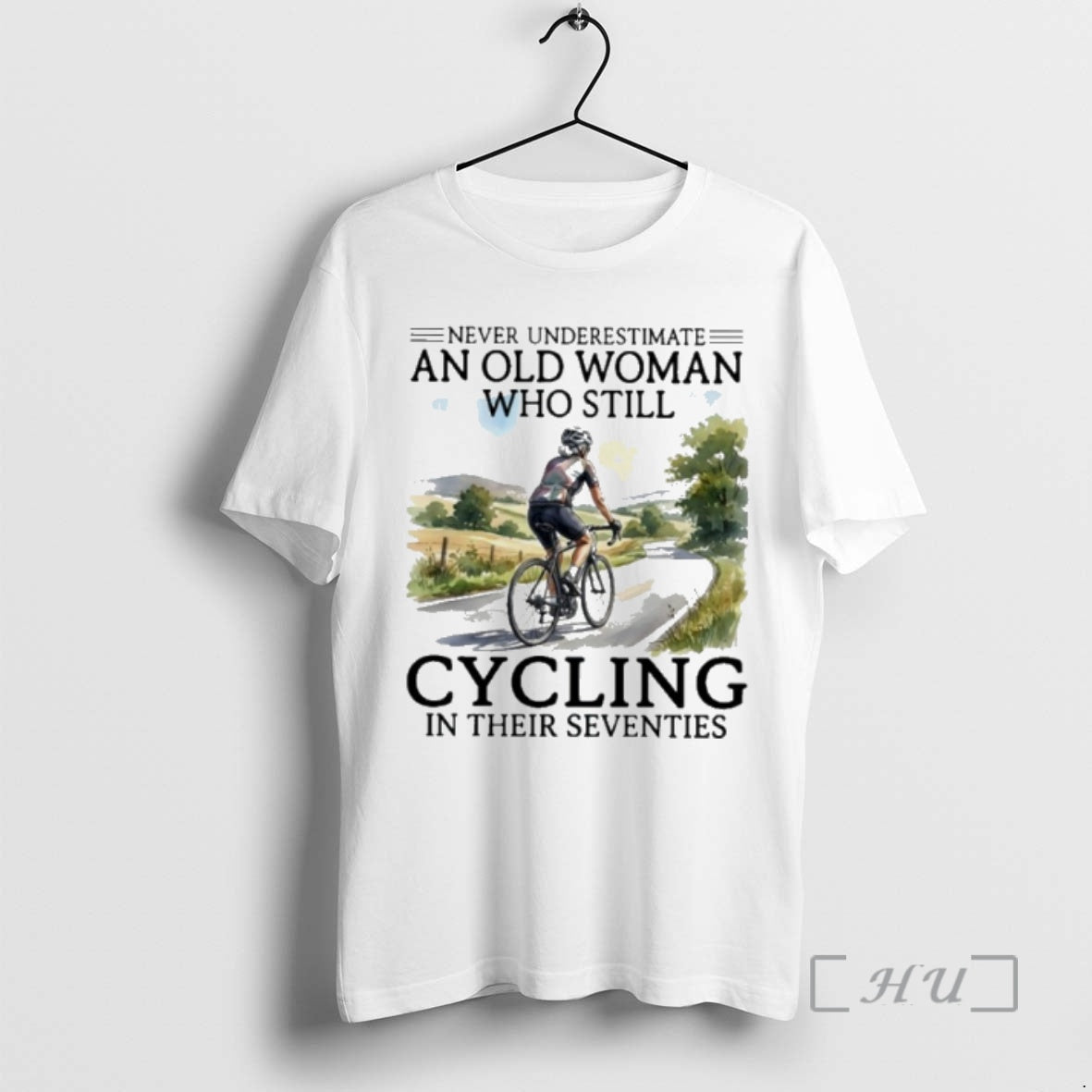 Officials Vintage Never Underestimate An Old Woman Who Still Cycling In Their Seventies Premium