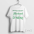 Officials Weekend Forecast Naked With A Chance Of Drinking