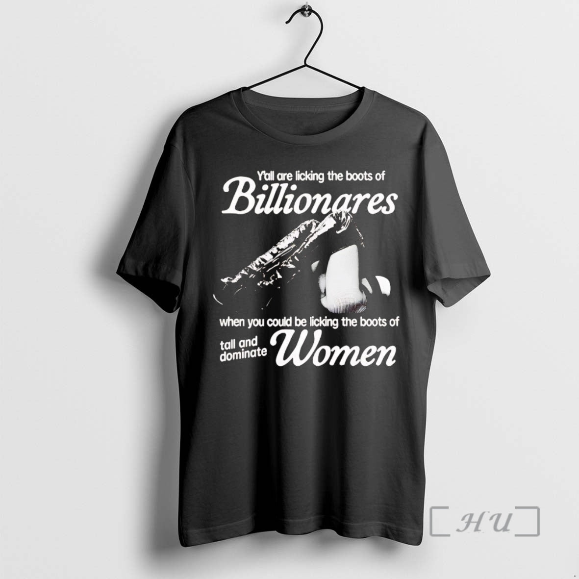 Officials Yall Are Licking The Boots Of Billionaires Tall And Dominate Women Premium T Shirts