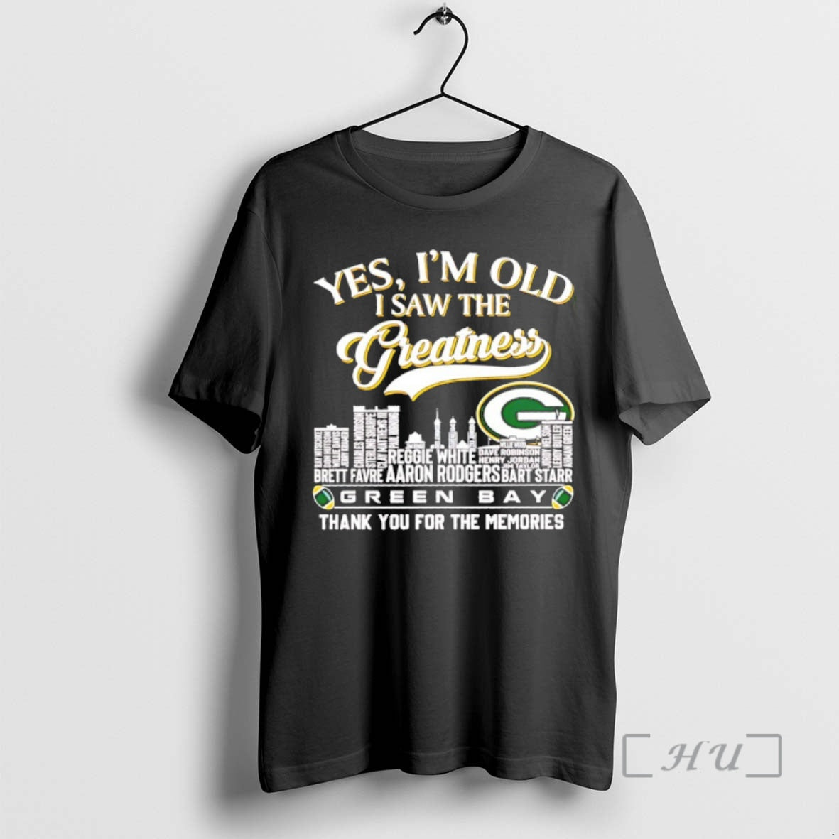Officials Yes Im Old I Saw The Greatness Green Bay Packers Skyline City Players Names