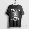 Officials Yolo Jk Brb Jesus