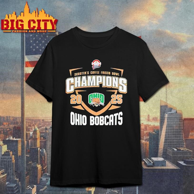 Ohio Bobcats Scooter’s Coffee Frisco Bowl Champion 2025 classic Shirt
