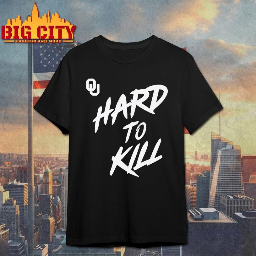 Oklahoma Football Taylor Wein Hard To Kill Shirt