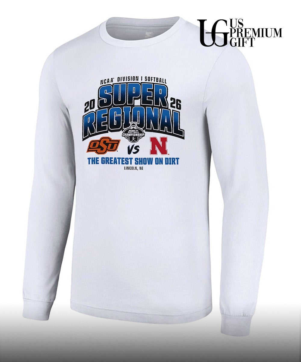 Oklahoma State Cowboys vs Nebraska Cornhuskers 2026 NCAA Division I Softball Super Regionals the Greatest show on Dirt shirt