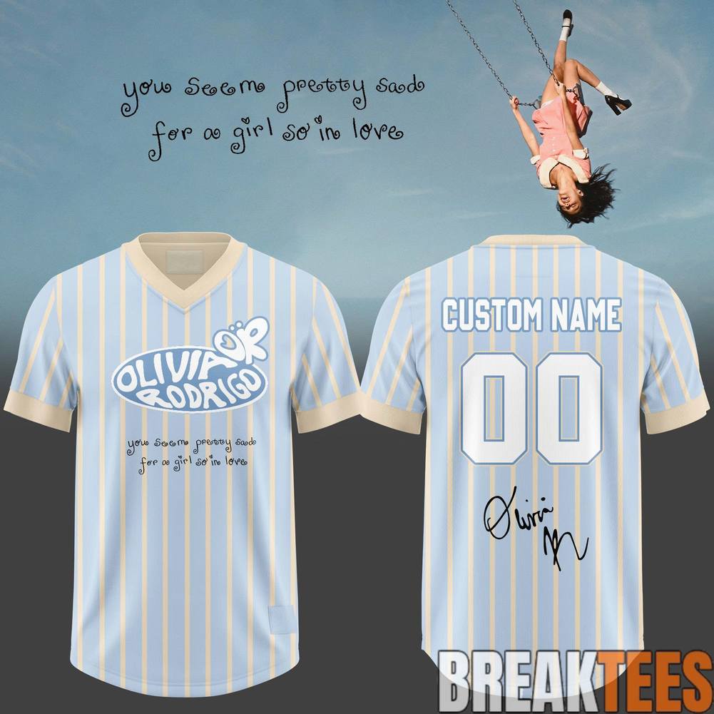 Olivia Rodrigo You Seem Pretty Sad For A Girl So In Love Custom Football Jersey