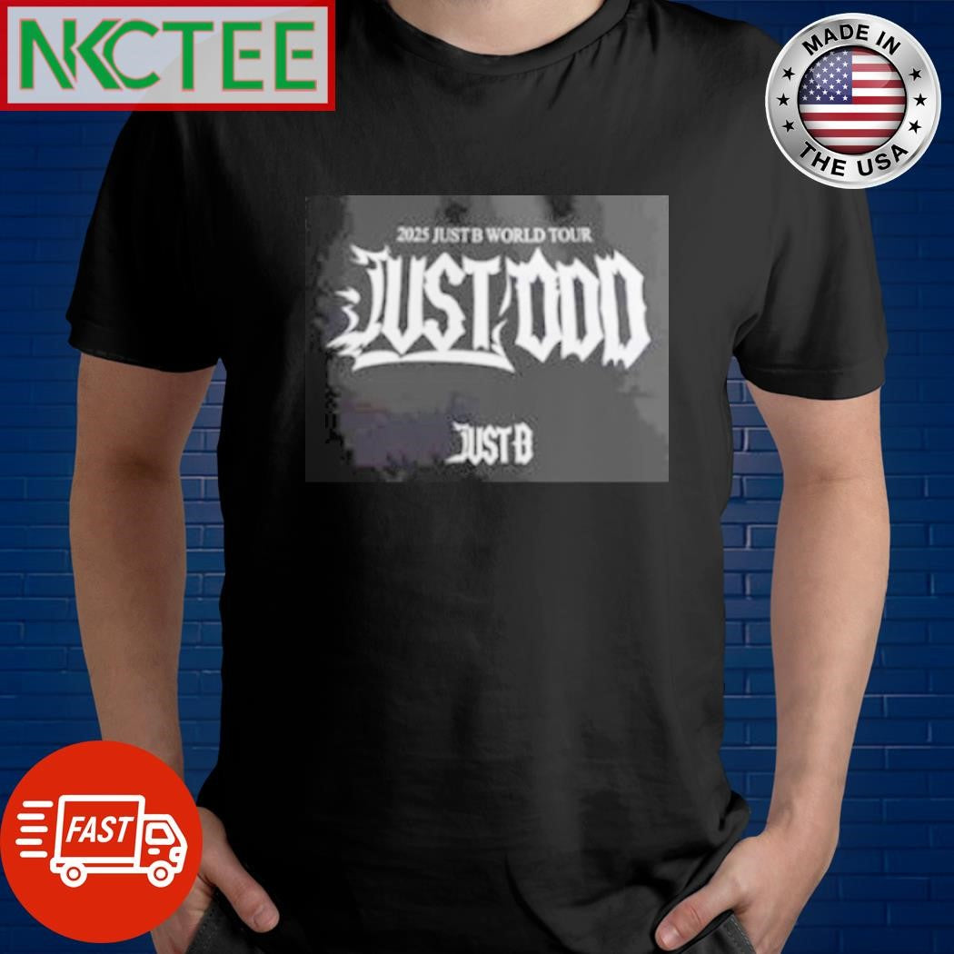 Original 2025 JUSTB WORLD TOUR JUST ODD JUST B shirt