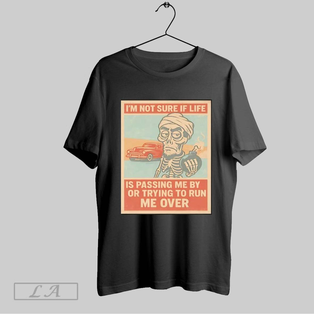 Original Achmed Im Not Sure If Life Is Passing Me Shirt