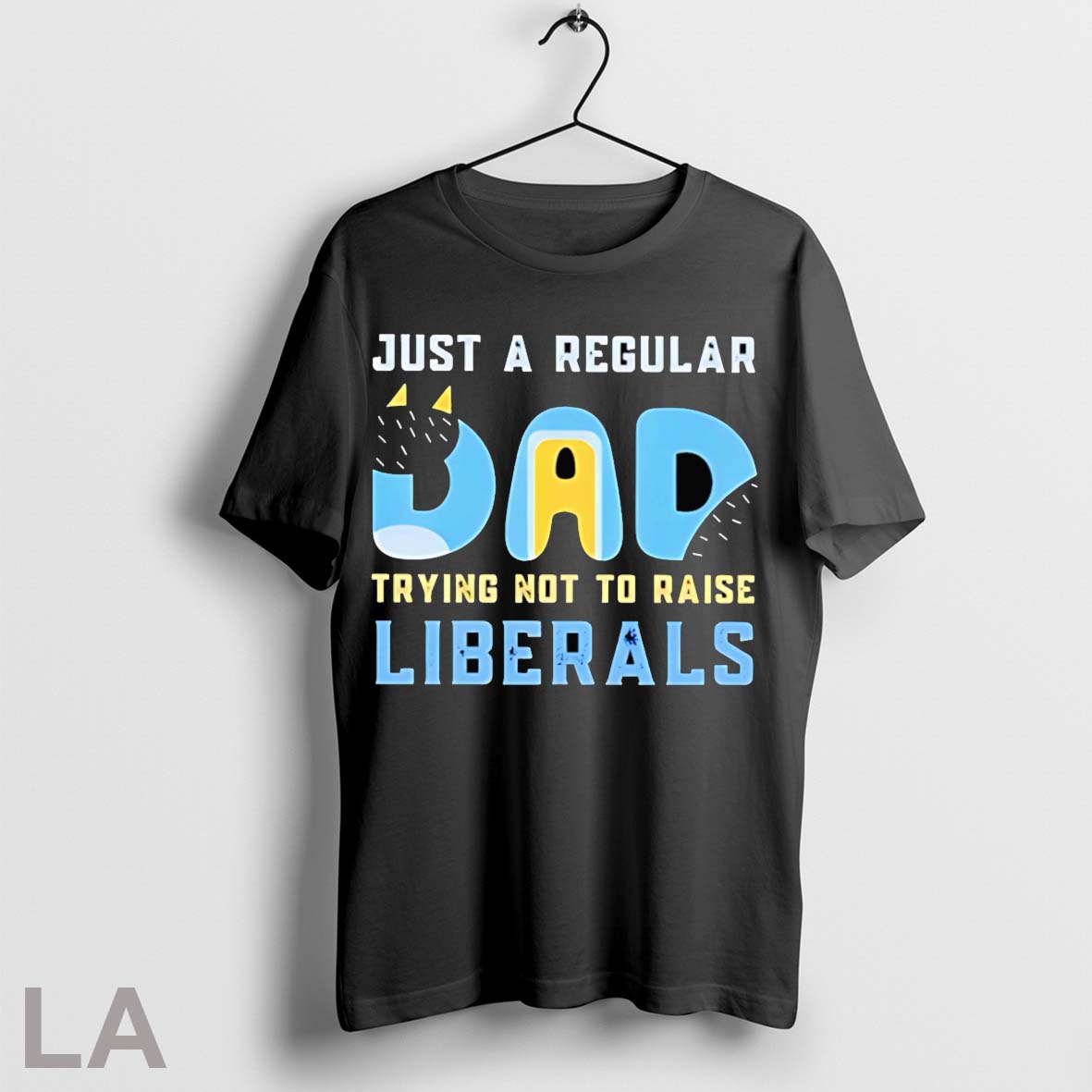 Original Bluey Just A Regular Dad Trying Not To Raise Liberals