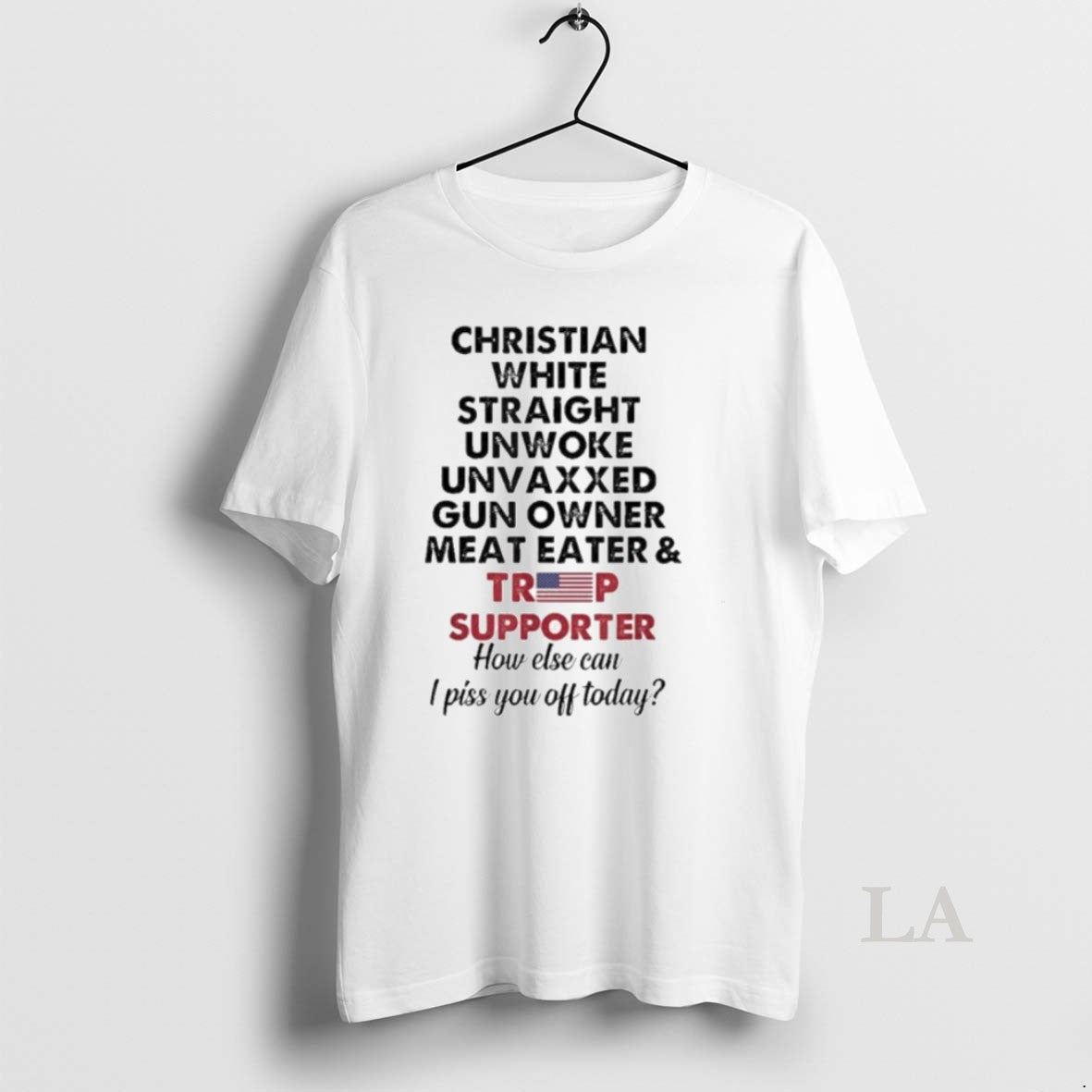 Original Christian White Straight Unwoke Unvaxxed Gun Owner Meateater Trump Supporter
