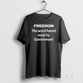 Original Freedom The Word Feared Most By Government