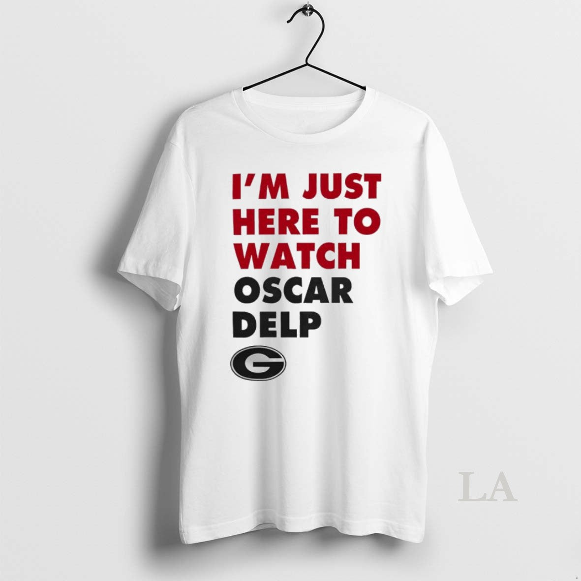 Original Georgia Bulldogs Im Just Here To Watch Oscar Delp