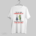 Original Grinch Christmas 25 Im An Odd Combination Of Really Sweet And Dont Fuck With