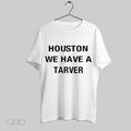 Original Houston We Have A Tarver