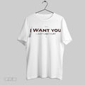 Original I Want You I Just Cant Flirt Shirt