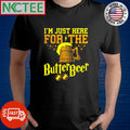 Original I’m just here for the butter beer Hufflepuff shirt