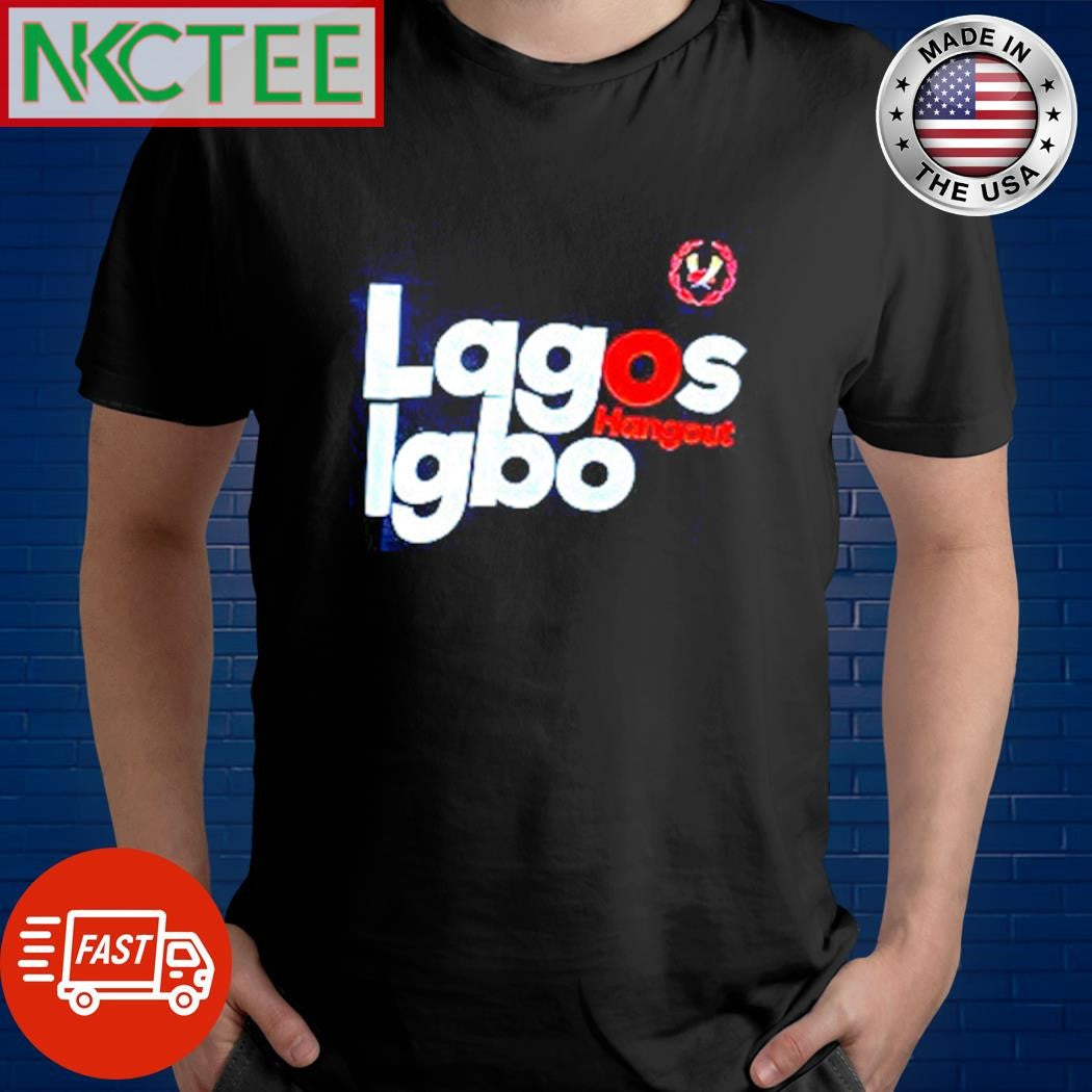 Original Lagos Hangout Igbo shirt
