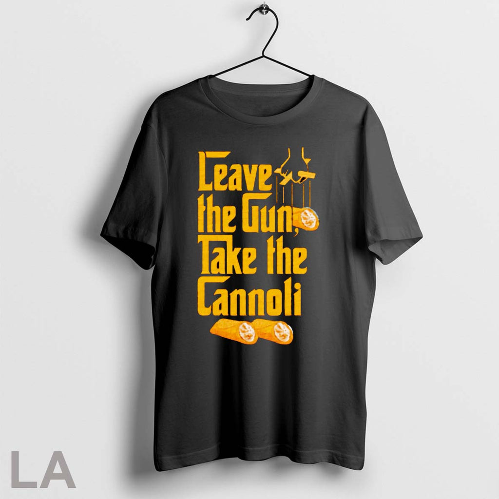 Original Leave The Gun Take The Cannoli