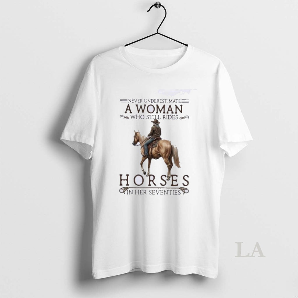 Original Never Underestimate A Woman Who Still Rides Horses In 70s Vintage
