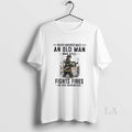 Original Never Underestimate An Old Man Who Still Fights Fires In His Seventies