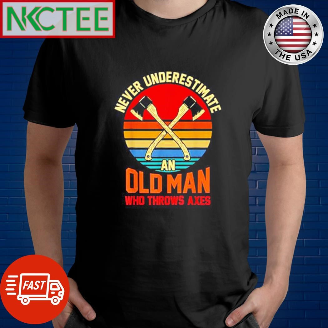 Original Never underestimate an old man who throws Axes retro shirt