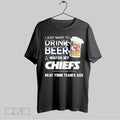 Original Official I Just Want To Drink Beer And Watch My Kansas City Chiefs Beat