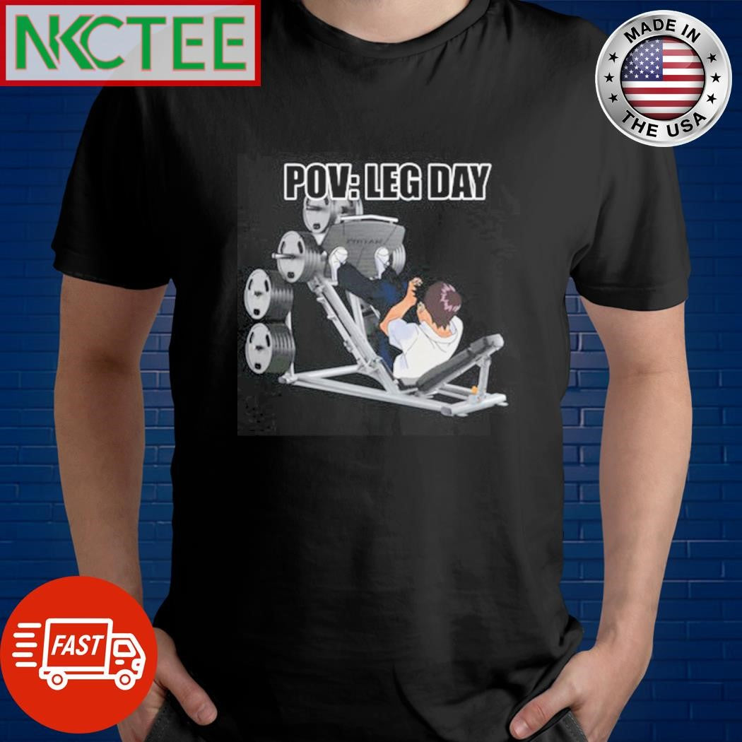 Original Pov Leg Day gym shirt