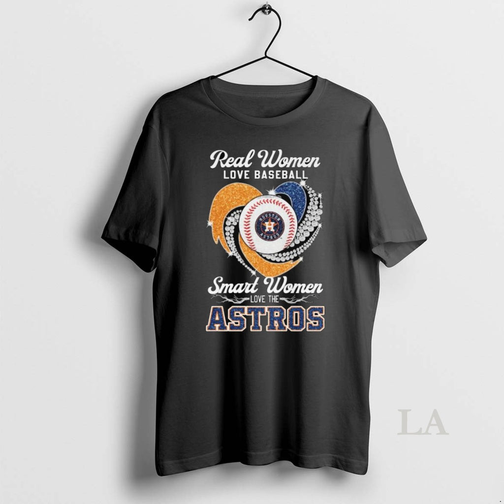 Original Real Women Love Baseball Smart Women Love The Houston Astros Diamond Heart 2025 Long