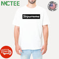 Original Sirpurreme shirt