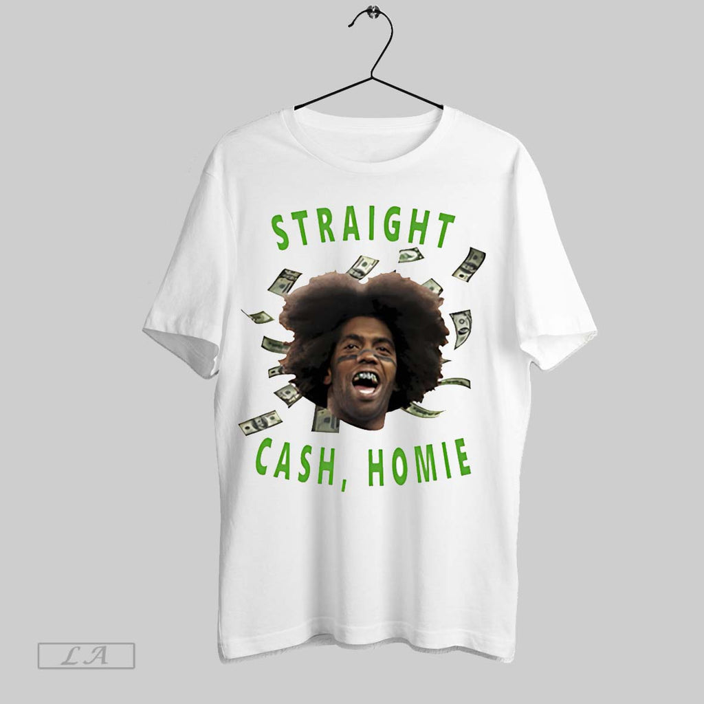 Original Straight Cash Homie