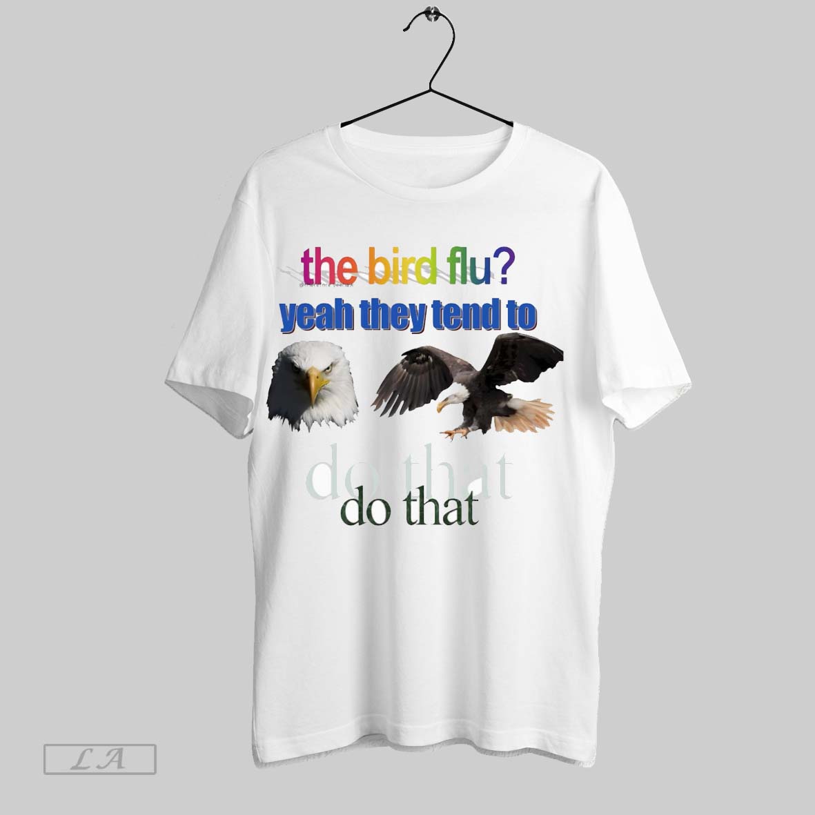 Original The Bird Flu Yeah They Tend To Do That White Poster