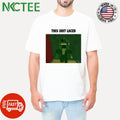 Original This Shit Laced Meme shirt
