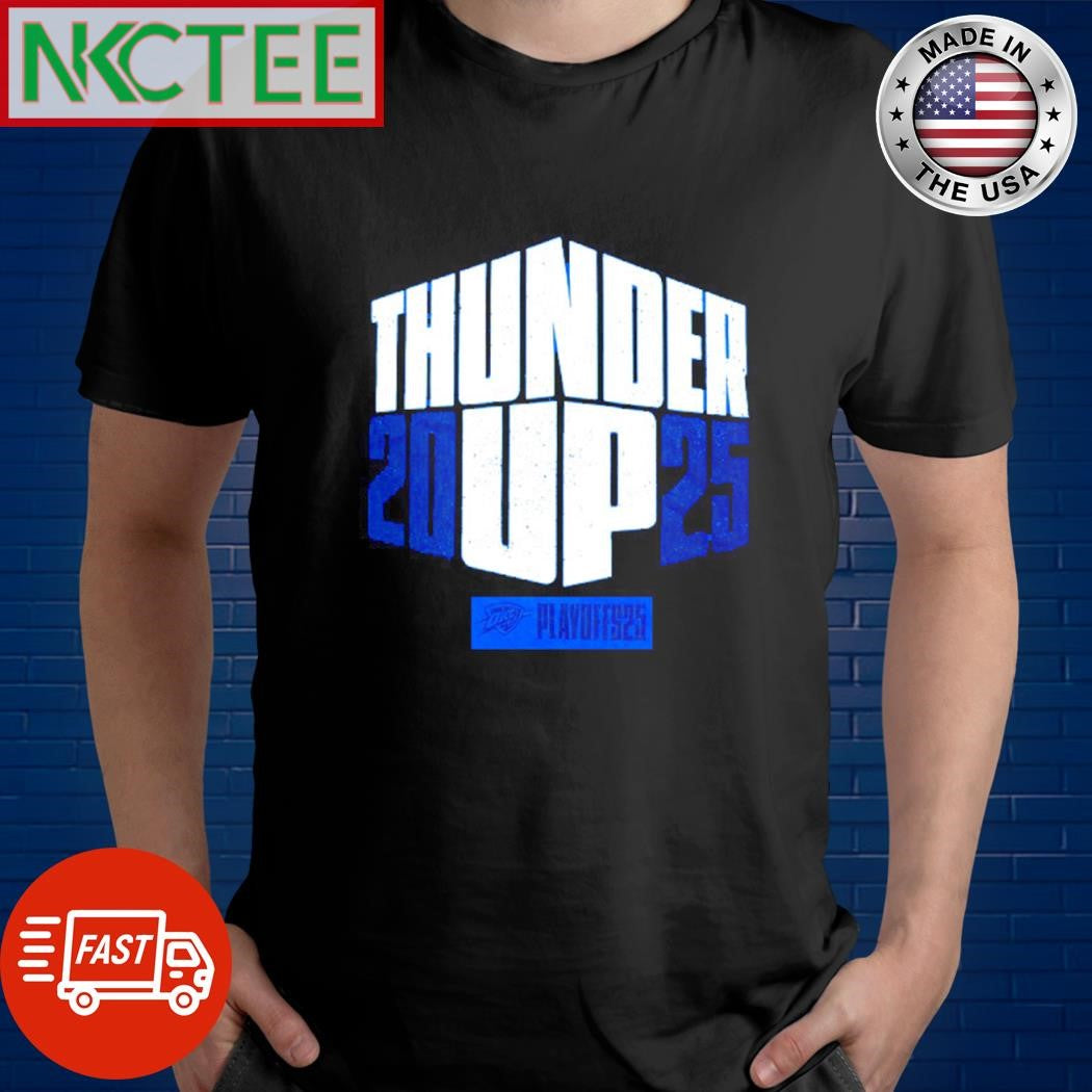 Original Thunder Up 2025 Playoffs 25 shirt