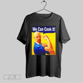 Original Walter White We Can Cook It Rosie The Riveter