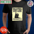Original Wanted Dead and Alive Schrodinger’s cat shirt