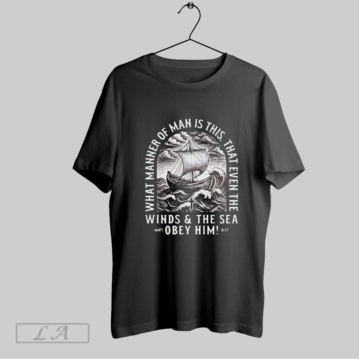 Original What Manner Of Man Is This That Even The Winds And Sea Obey Him