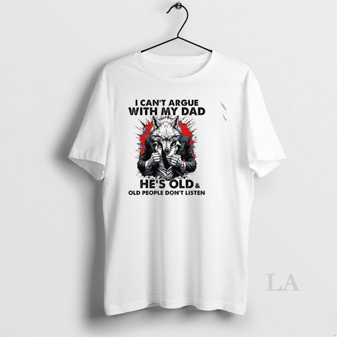 Original Wolf I Cant Argue With My Dad Hes Old And Old People Dont Listen