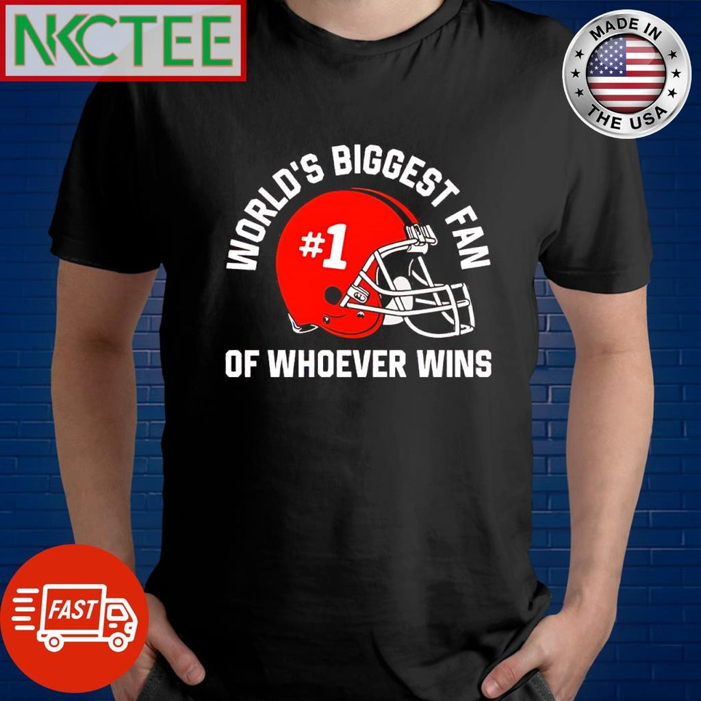Original World’s biggest fan of whoever wins #1 helmet shirt