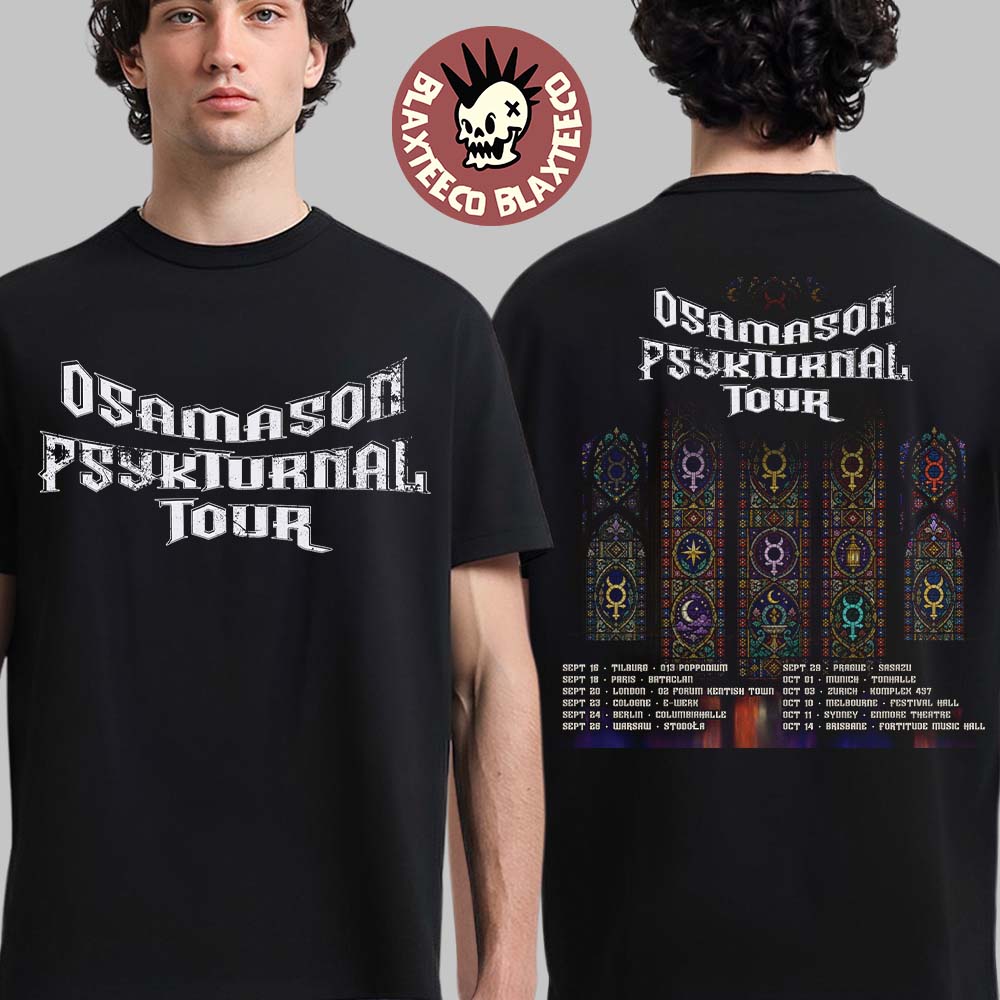 Osamason Psykturnal Tour 2026 World Tour Schedule Dates Two Sided T-Shirt