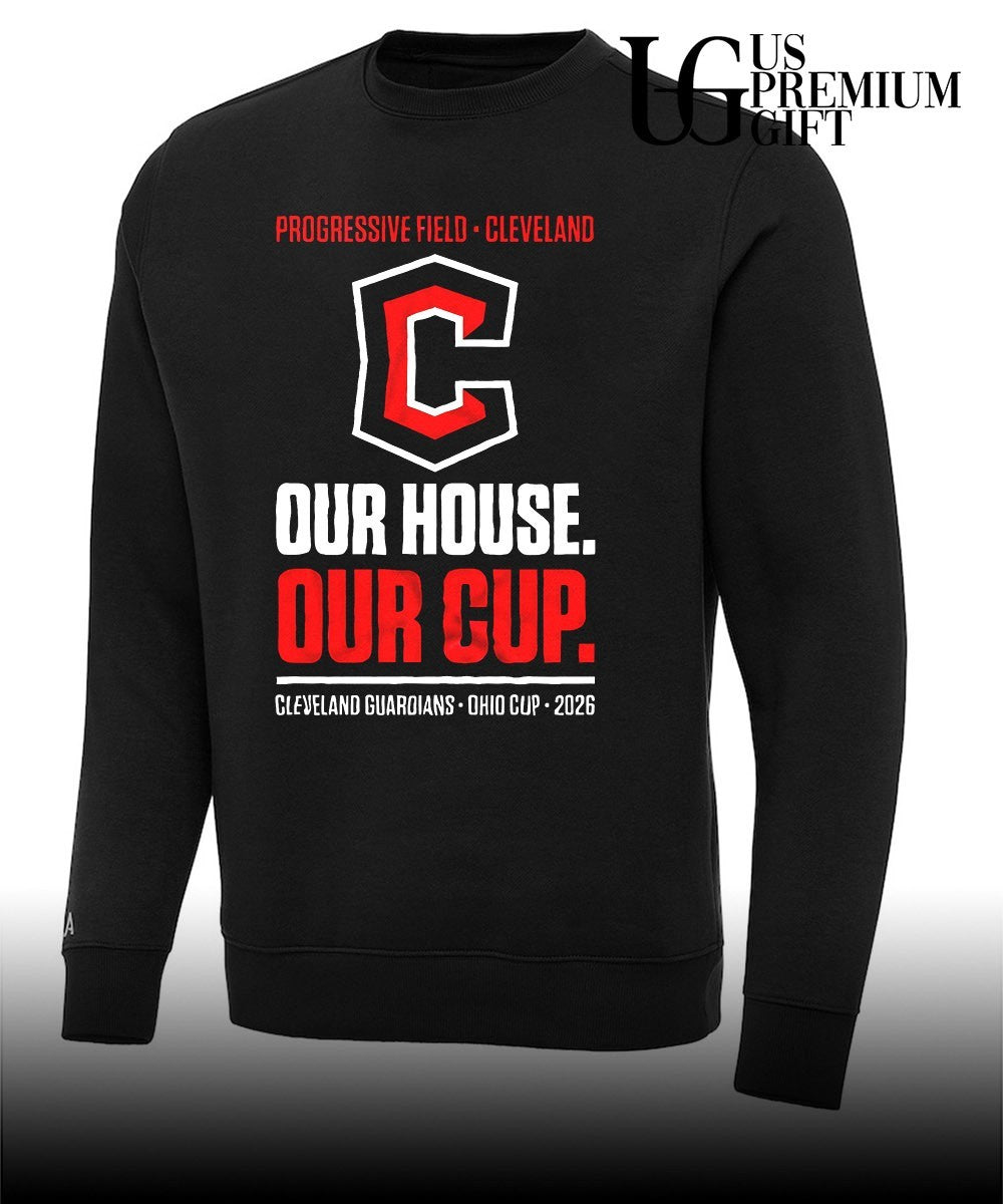 Our House Our Cup Cleveland Guardians Ohio Cup Progressive Field 2026 shirt