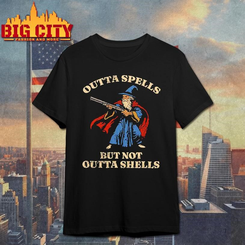 Outta Spells But Not Outta Shells Wizard Fantasy Meme Shirt
