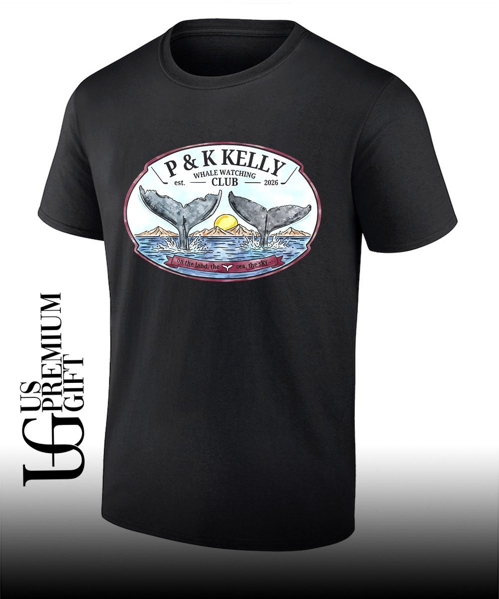 P and K Kelly Whale Watching Club Est 2026 shirt