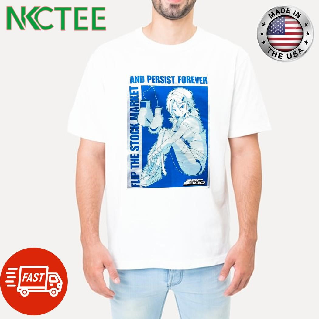 PERSIST FOREVER and SPX6900 shirt