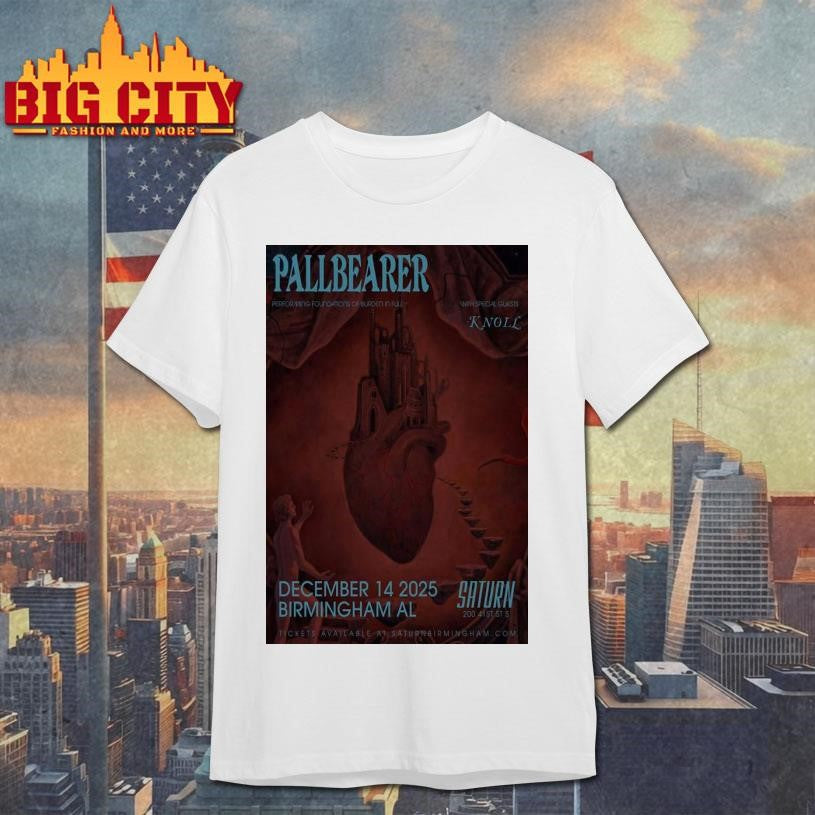 Pallbearer Saturn Birmingham Alabama Dec 14 2025 Poster Shirt