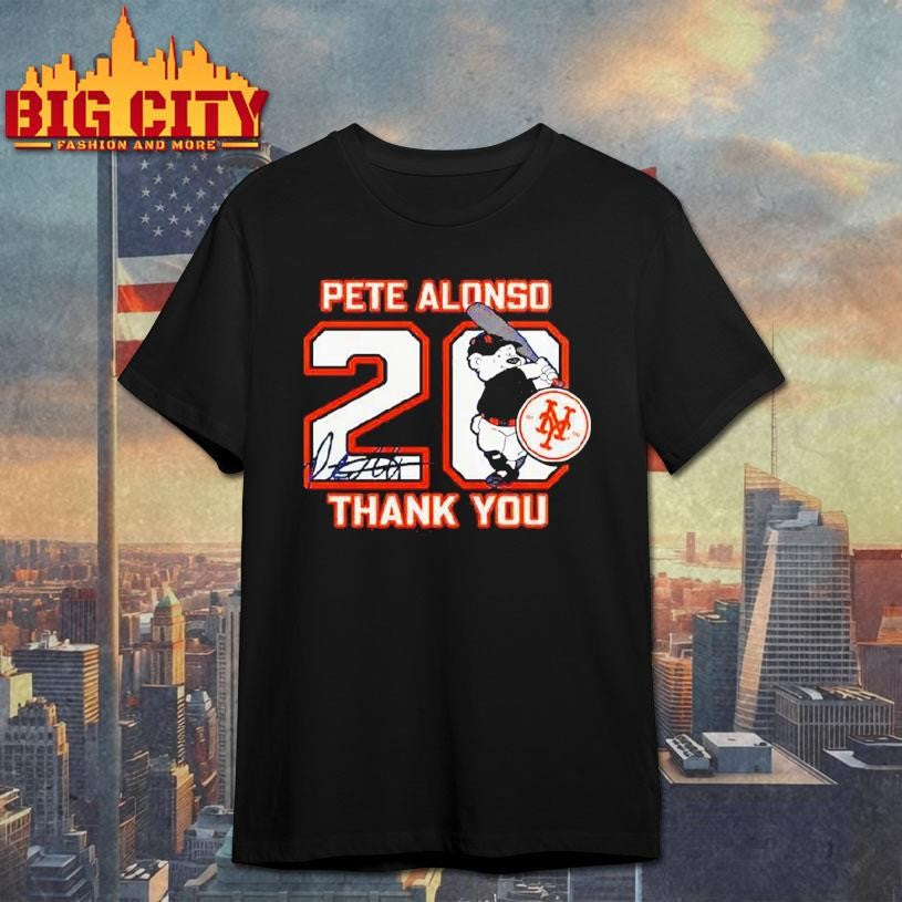 Pete Alonso 20 Baltimore Orioles Baseball Thank You Signature Shirt
