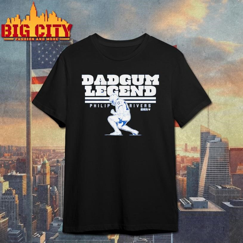 Philip Rivers Dadgum Legend Shirt