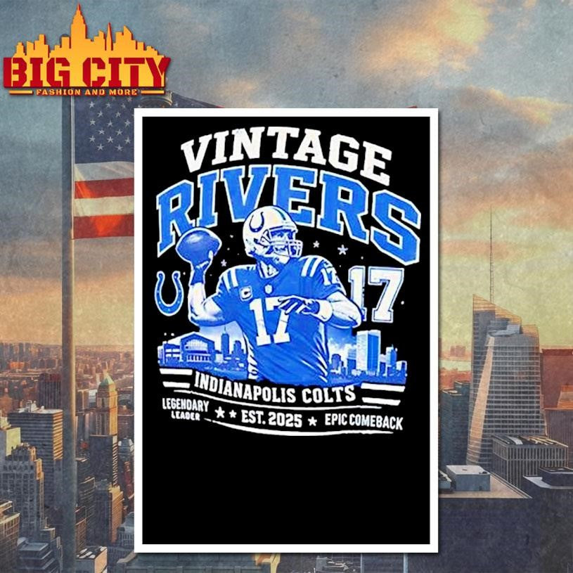 Philip Rivers Indianapolis Colts 17 Vintage Rivers Est 2025 Shirt